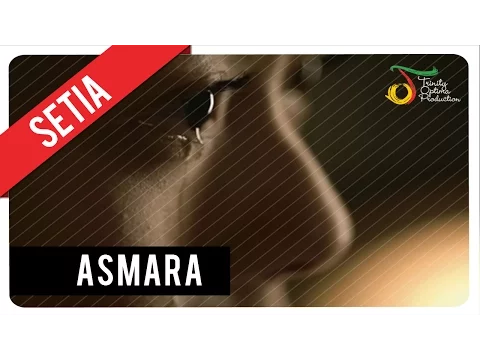 Download MP3 Setia Band - Asmara | Official Video Klip