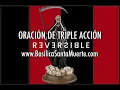 REVERSIBLE TRIPLE ACTION PRAYER TO THE HOLY DEATH