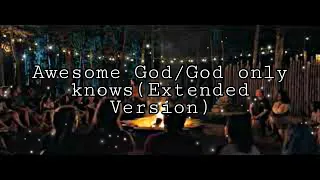 awesome god god only knows of 
