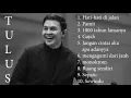 Tulus Full Album Hati hati di jalan