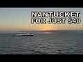How to take the Ferry to Nantucket