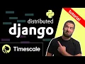 Django Tutorial Run Multi-Node Django for Time Series Data with TimescaleDB Celery and more