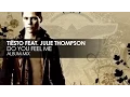 Tiesto featuring Julie Thompson - Do You Feel Me