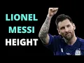 Lionel Messi Height How Tall is Leo Messi Messi Estatura