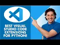 Best Visual Studio Code Extensions For Python - 2025 UPDATED