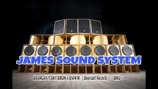 Download BOORCAY ft SKY'EMON x EVIN'W - JAMES SOUNDSYSTEM ( BoorcaY'RecorD ) = BMU = MP3