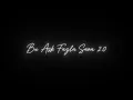 Era7 X Şebnem Ferah ( BU AŞK FAZLA SANA 2.0 )  @Remix.lyrics808 