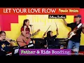 Download Lagu LET YOUR LOVE FLOW
