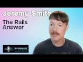 Why Ruby on Rails Matters More in the Age of AI Jeremy Smith Podcast