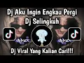 Download Lagu DJ AKU INGIN ENGKAU PERGI MENINGGALKAN HIDUPKU - DJ SELINGKUH VIRAL TIKTOK TERBARU YANG KALIAN CARI 