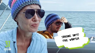 Sailing into the Winter | Are We still in Thailand? ✸ S7:E37 ✸