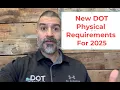 New DOT Physical Requirements For 2025