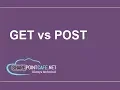 GET vs POST - The best answer for you