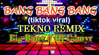 Download BANG BANG BANG Tekno Remix (tiktok viral trend) - Big Bang ft Dj Edmyr MP3