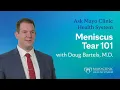 Meniscus Tear 101 Symptoms Diagnosis and Treatment Options - Ask Mayo Clinic Health System