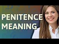 Penitence meaning of Penitence