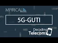 5G-GUTI - Decoding Telecoms