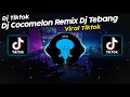 Download Lagu DJ COCOMELON REMIX DJ TEBANG VIRAL TIK TOK TERBARU 2023!! SOUND 𝑹𝑰𝑰𝑶 𝑴𝑼𝑫𝑼𝑵 𝑴𝑬𝑺𝑰𝑵