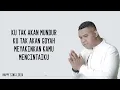 Andmesh Kamaleng - Jangan Rubah Takdirku (Lirik)