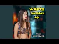 Download Lagu Wapis Lout dubara aaja