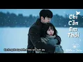 Download Lagu Chỉ Cần Em Thôi – Bản Ballad Ngọt Ngào Nhất Khiến Triệu Trái Tim Tan Chảy| Ballad Tình Yêu Hay Nhất