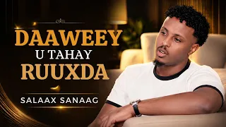 SALAAX SANAAG 2026 | DAWEEY U TAHAY RUUXDA | HEES CUSUB