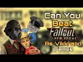 Can You Beat Fallout New Vegas as Vikki and Vance