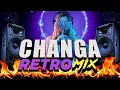 Download Lagu CHANGA VIEJA MIX ★LA MEJOR CHANGA RETRO★ CHANGA DEL PASADO PARA BAILAR @DjDarrelElapoderado ✔
