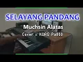 SELAYANG PANDANG  - Muchsin alatas - KARAOKE - Cover Korg Pa800