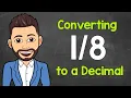 Convert to a Decimal Fractions to Decimals Math with Mr J