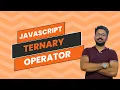 JavaScript Ternary Operator