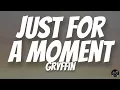 Just for a Moment - Gryffin ft. Iselin (Lyrics Video)