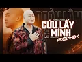 Download Lagu Cứu Lấy Mình Remix - Đoàn Lâm | Đắng Cay Nào Cũng Sẽ Qua Cơm Ba Bữa Vẫn Phải Lo Hot TikTok...