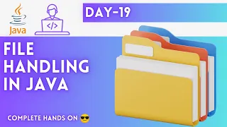 Day-19 File Handling JAVA Tutorial JAVA Full Course