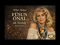 Füsun Ünal - Ah Nerede? Vah Nerede? (Remastered | Orijinal Vokal | 4K)
