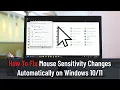 How To Fix Mouse Sensitivity Changes Automatically on Windows