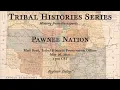 Pawnee Nation OKPAN Tribal Histories Series