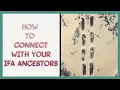 How to Connect with Your Ifa Ancestors