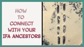 How to Connect with Your Ifa Ancestors
