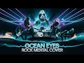 Download Lagu Ocean Eyes – Billie Eilish | Rock Mental Full Energy Cover
