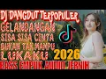 Lagu SISA SISA CINTA ‼️ DJ DANGDUT KOPLO TERVIRAL ‼️ TRENDING VIRAL TIKTOK TERBARU 2026