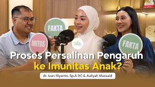 Cara Membangun Fondasi Imunitas Anak | dr. Ivan Sp.A & Aaliyah Massaid #momscorner 111