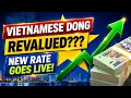 VIETNAMESE DONG REVALUATION Shocking New VND Exchange Rate Update 2026