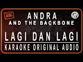 Download Lagu ANDRA AND THE BACKBONE - LAGI DAN LAGI - KARAOKE ORIGINAL AUDIO
