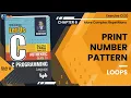 Let Us C Solutions C Programming Print Number Pattern using loops in C
