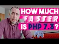 How Much Faster is PHP 7 3