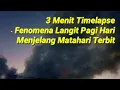 Download Lagu 3 Menit Timelapse Langit Pagi Hari Menjelang Matahari Terbit | Morning Sky Timelapse
