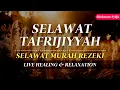 Download Lagu SELAWAT TAFRIJIYYAH MERDU, SELAWAT MURAH REZEKI, Sholawat Nariyah Paling Merdu, Sholawat Nabi