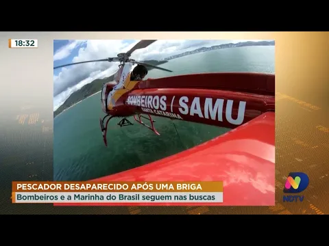 Pescador desaparecido: Bombeiros e Marinha do Brasil seguem nas buscas