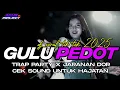 DJ GULU PEDOT TRAP X PARTY X JARANAN ASEK2 BY AGUS PROJECT